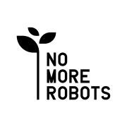 No More Robots No More Robots
